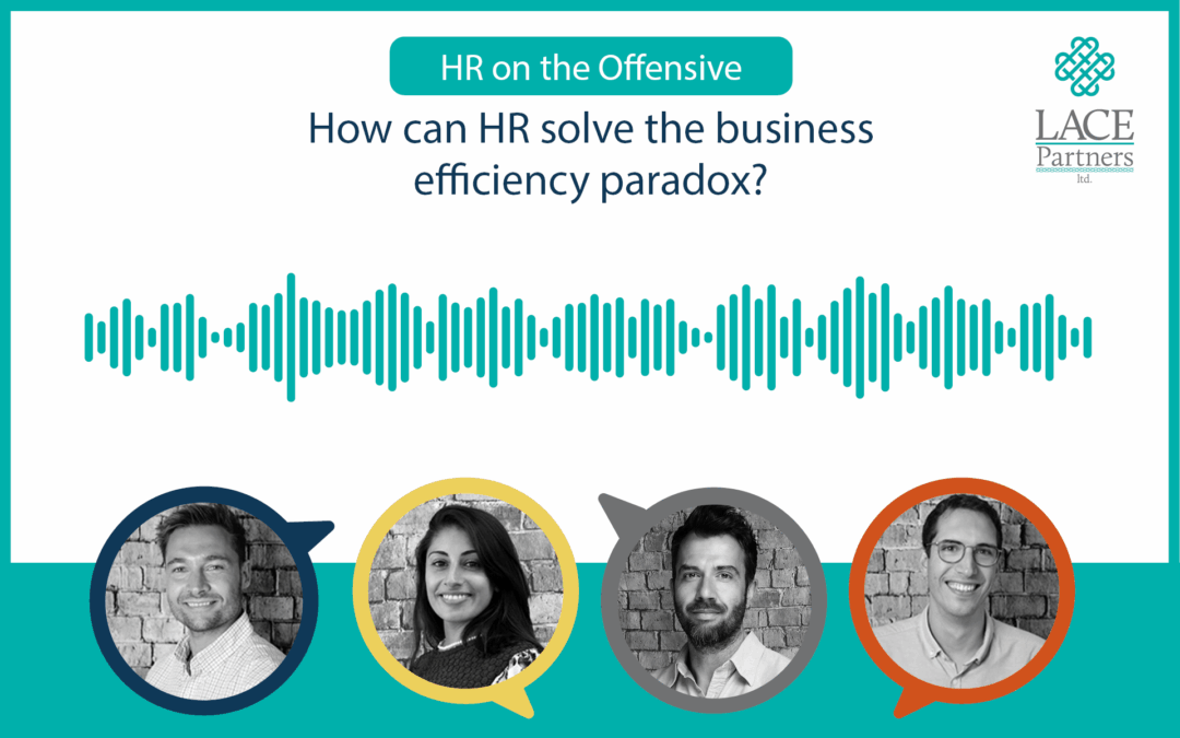 How can HR solve the business efficiency paradox?