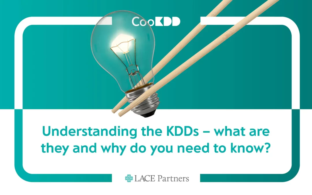 Understanding the KDDs – what are they and why do you need to know?