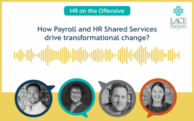Case studies: How Payroll and HR Shared Services drive transformational change?