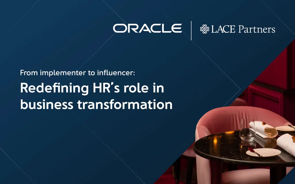 LACE Oracle Implementer to influencer roundtable for HR leaders and CPO