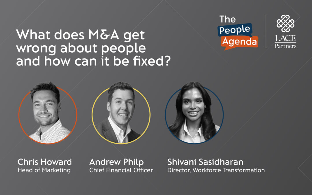 What does M&A get wrong about people and how can it be fixed?