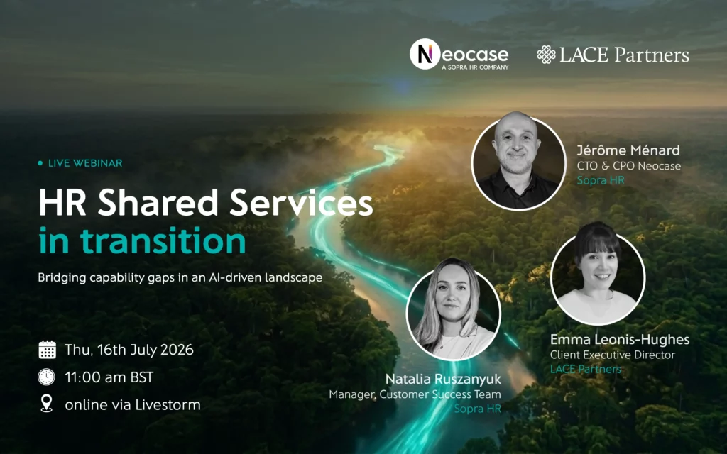 HR shared services in transition - webinar with Neocase - LACE Partners